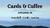 Cards U0026 Coffee Ep 10 Feat Scandell Cards Comics